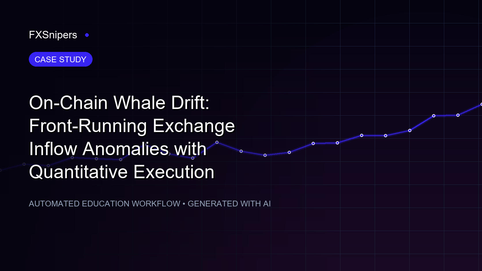 On-Chain Whale Drift: Front-Running Exchange Inflow Anomalies with Quantitative Execution