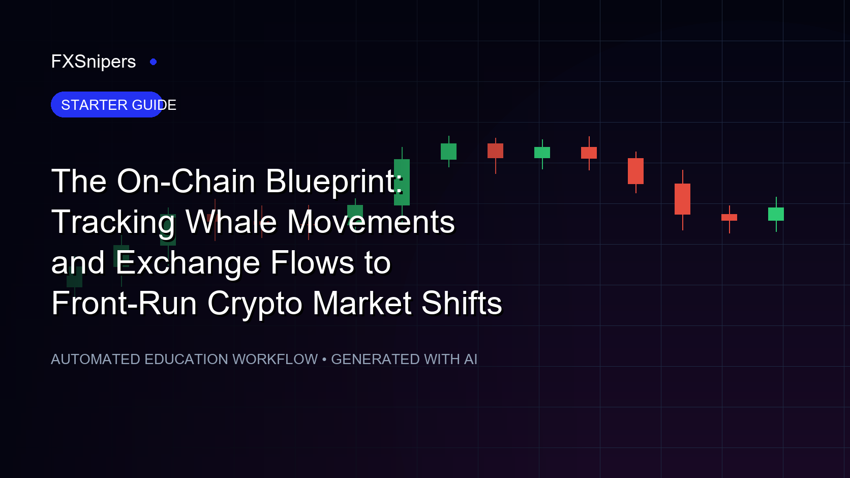 The On-Chain Blueprint: Tracking Whale Movements and Exchange Flows to Front-Run Crypto Market Shifts