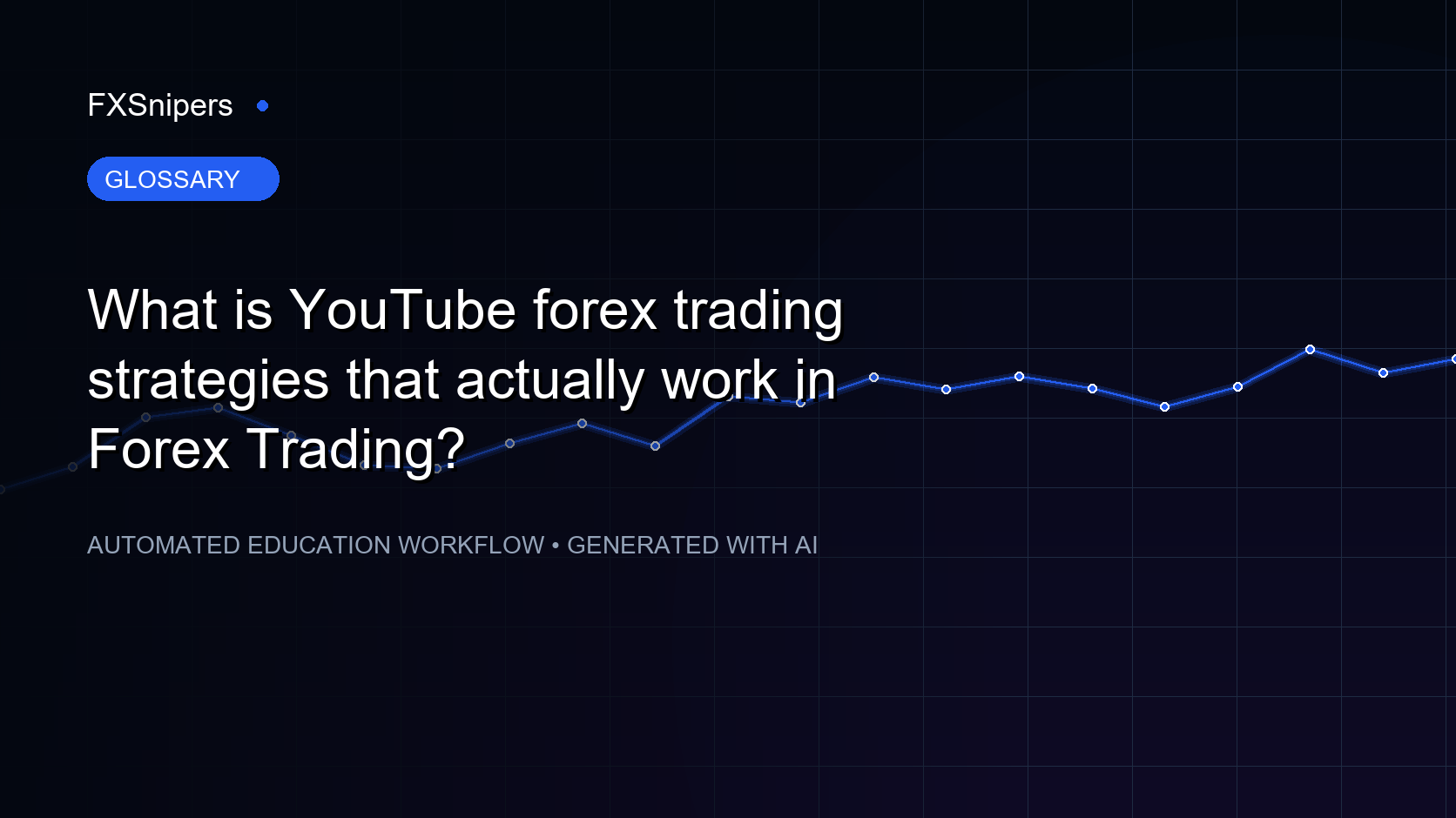 What is YouTube forex trading strategies that actually work in Forex Trading?